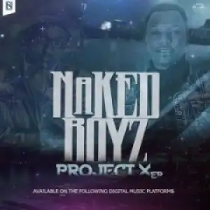 Nakedboys - Ezinye Zazo Ft. DJ Ministo